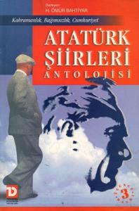Atatürk Şiirleri Antolojisi Kahramanlık Bağımsızlık Cumhuriyet Atatürk Şiirleri Antolojisi Kahramanlık Bağımsızlık Cumhuriyet