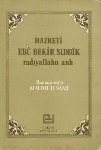 Hazreti Ebu Bekir Sıddık Radıyalalhu Anh Hazreti Ebu Bekir Sıddık Radıyalalhu Anh