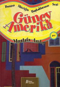 Dansın Müziğin Başkaldırının Sesi Güney Amerika Dansın Müziğin Başkaldırının Sesi Güney Amerika