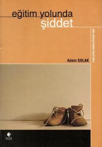 Eğitim Yolunda Şiddet Eğitim Yolunda Şiddet