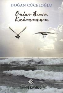 Onlar Benim Kahramanım Onlar Benim Kahramanım