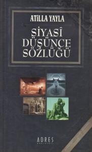 Siyasi Düşünce Sözlüğü Siyasi Düşünce Sözlüğü