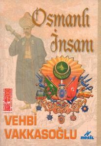 Osmanlı İnsanı Osmanlı İnsanı