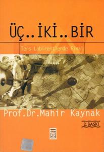 Üç İki Bir Ters Labirentlerde Final Üç İki Bir Ters Labirentlerde Final