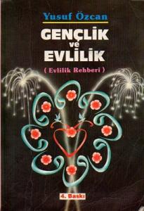 Gençlik ve Evlilik Evlilik Rehberi Gençlik ve Evlilik Evlilik Rehberi