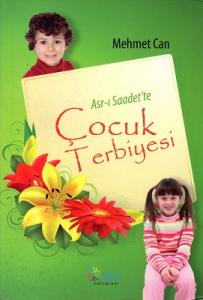 Asr-ı Saadet'te Çocuk Terbiyesi