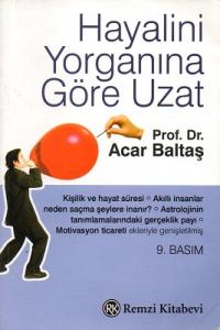 Hayalini Yorganına Göre Uzat Hayalini Yorganına Göre Uzat