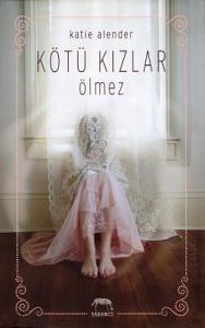 Kötü Kızlar Ölmez Kötü Kızlar Ölmez