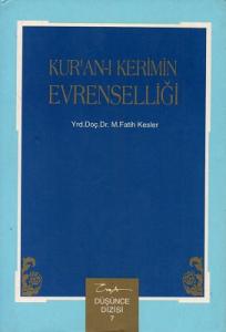 Kur'an-ı Kerimin Evrenselliği Kur'an-ı Kerimin Evrenselliği