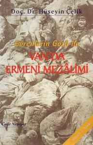 Van'da Ermeni Mezalimi Görenlerin Gözü İle