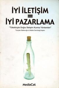 İyi İletişim = İyi Pazarlama