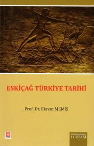Eskiçağ Türkiye Tarihi Eskiçağ Türkiye Tarihi