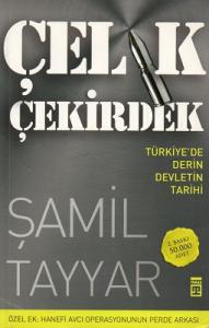 Çelik Çekirdek - Türkiye'de Derin Devletin Tarihi Çelik Çekirdek - Türkiye'de Derin Devletin Tarihi
