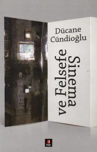 Sinema ve Felsefe Sinema ve Felsefe