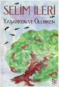 Yaşarken ve Ölürken Yaşarken ve Ölürken