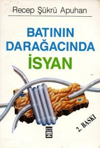 Batının Darağacında İsyan