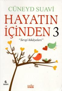Hayatın İçinden 3 Sevgi Hikayeleri Hayatın İçinden 3 Sevgi Hikayeleri