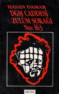 DGM Caddesi Zulüm Sokağı No : 163 DGM Caddesi Zulüm Sokağı No : 163