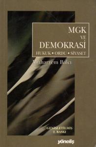 MGK ve Demokrasi Hukuk Ordu Siyaset MGK ve Demokrasi Hukuk Ordu Siyaset