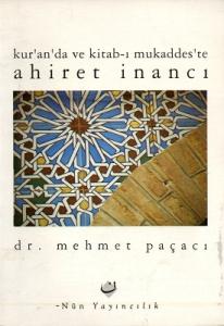 Kur'an'da ve Kitab-ı Mukaddes'te Ahiret İnancı Kur'an'da ve Kitab-ı Mukaddes'te Ahiret İnancı