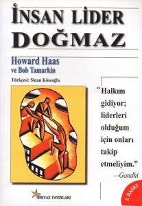 İnsan Lider Doğmaz İnsan Lider Doğmaz