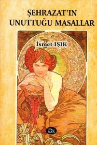 Şehrazat'ın Unuttuğu Masallar Şehrazat'ın Unuttuğu Masallar