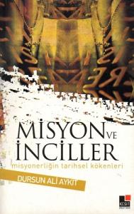 Misyon ve İnciller - Misyonerliğin Tarihsel Kökenleri