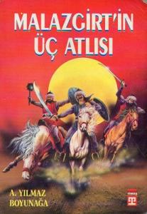 Malazgirt'in Üç Atlısı