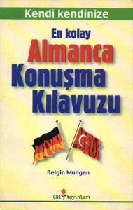 En Kolay Almanca Konuşma Kılavuzu En Kolay Almanca Konuşma Kılavuzu