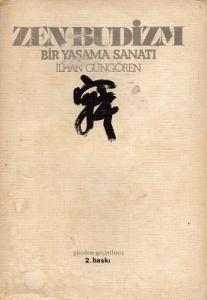 Zen Budizm Bir Yaşama Sanatı