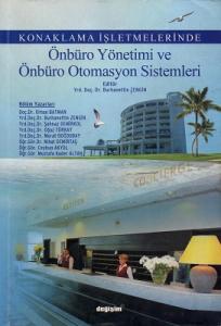 Konaklama İşletmelerinde Önbüro Yönetimi ve Önbüro Otomasyon Sistemleri
