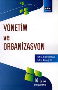 Yönetim ve Organizasyon Yönetim ve Organizasyon