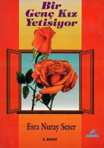 Bir Genç Kız Yetişiyor Bir Genç Kız Yetişiyor