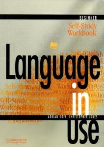 Language in use Self-Study Workbook Beginner Language in use Self-Study Workbook Beginner