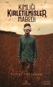 Kimliği Kirletilmişler Mabedi - Ciltli Kitap Kimliği Kirletilmişler Mabedi - Ciltli Kitap