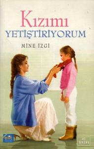 Kızımı Yetiştiriyorum Kızımı Yetiştiriyorum