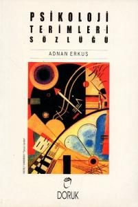 Psikoloji Terimleri Sözlüğü Psikoloji Terimleri Sözlüğü