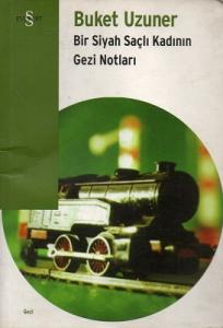 Bir Siyah Saçlı Kadının Gezi Notları