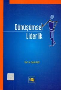 Dönüşümsel Liderlik Dönüşümsel Liderlik