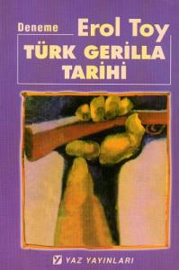 Türk Gerilla Tarihi Türk Gerilla Tarihi