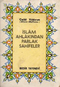 İslam Ahlakından Parlak Sahifeler İslam Ahlakından Parlak Sahifeler