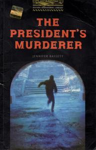 The President's Murderer The President's Murderer