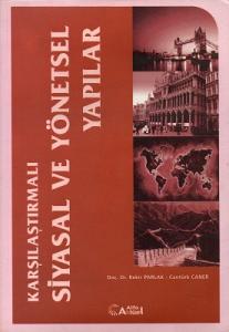 Karşılaştırmalı Siyasal ve Yönetsel Yapılar Karşılaştırmalı Siyasal ve Yönetsel Yapılar