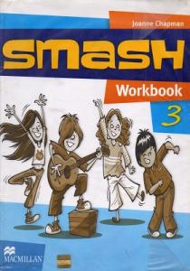 Smash 3 Student's Book Workbook Smash 3 Student's Book Workbook