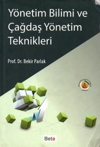Yönetim Bilimi ve Çağdaş Yönetim Teknikleri Yönetim Bilimi ve Çağdaş Yönetim Teknikleri
