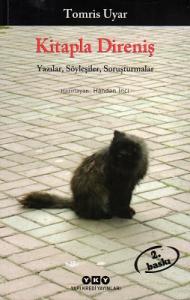 Kitaplarla Direniş Yazılar Söyleşiler Soruşturmalar