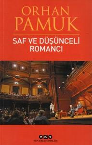 Saf ve Düşünceli Romancı Saf ve Düşünceli Romancı
