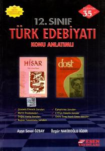 12. Sınıf Türk Edebiyatı Konu Anlatımlı Esen Yayınları 12. Sınıf Türk Edebiyatı Konu Anlatımlı Esen Yayınları