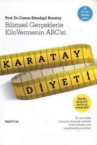Karatay Diyeti Bilimsel Gerçeklerle Kilo Vermenin ABC'si Karatay Diyeti Bilimsel Gerçeklerle Kilo Vermenin ABC'si