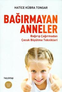 Bağırmayan Anneler Bağırmayan Anneler